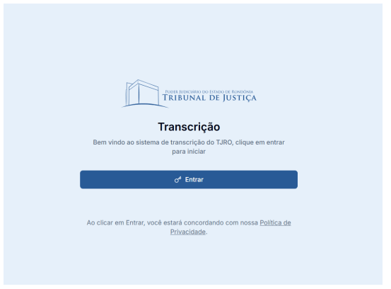 Transcrição TJRO – Inteligência Artificial para Transcrição Judicial em Tempo Real e por Upload de Vídeos